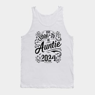 Soon To be Auntie est 2024 New Baby Announcement Tank Top